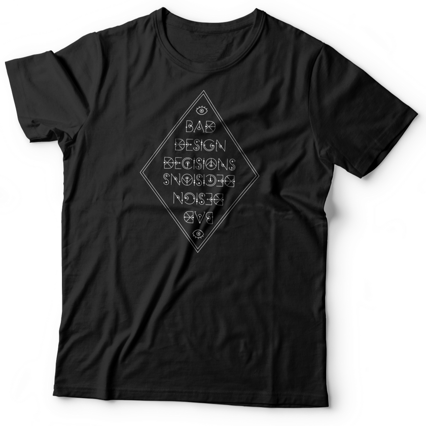 bad design decisions tshirt